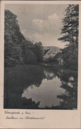 Wernigerode - Forsthaus im Christianental - 1944 Wernigerode - Forsthaus im Christianental - 1944
