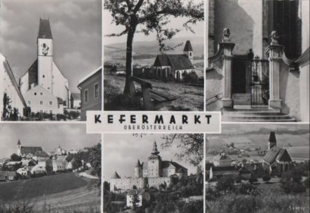 Österreich - Kefermarkt - mit 6 Bildern - ca. 1965 Österreich - Kefermarkt - mit 6 Bildern - ca. 1965