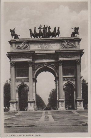 Italien - Mailand Milano - Friedensbogen - ca. 1955 Italien - Mailand Milano - Friedensbogen - ca. 1955