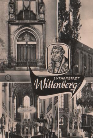 Wittenberg - Thesentür der Schloßkirche, Schloßkirche, Luthers Grab in der Schloßkirche - 1971 Wittenberg - Thesentür der Schloßkirche, Schloßkirche, Luthers Grab in der Schloßkirche - 1971