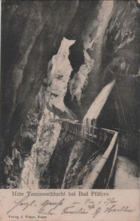 Schweiz - Bad Pfäfers - Taminaschlucht - 1904 Schweiz - Bad Pfäfers - Taminaschlucht - 1904