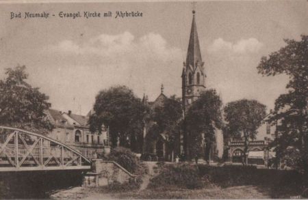 Bad Neuenahr - Evang. Kirche mit Ahrbrücke - 1923 Bad Neuenahr - Evang. Kirche mit Ahrbrücke - 1923