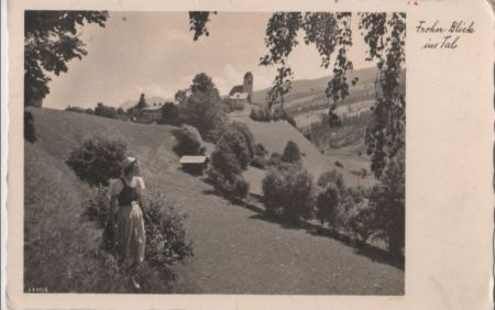 Ein froher Blick ins Tal - 1940 Ein froher Blick ins Tal - 1940