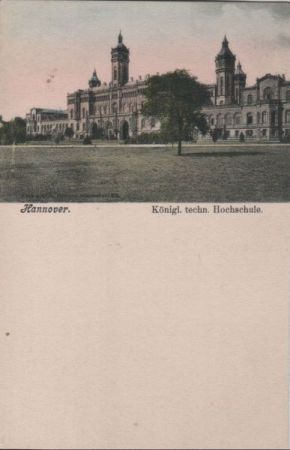 Hannover - Königl. techn. Hochschule - ca. 1925 Hannover - Königl. techn. Hochschule - ca. 1925