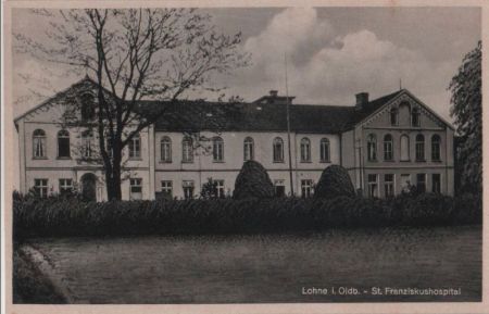Lohne - St. Franziskushospital - ca. 1955 Lohne - St. Franziskushospital - ca. 1955