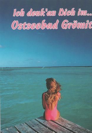 Ich denk an Dich im ... Ostseebad Grömitz - ca. 1995 Ich denk an Dich im ... Ostseebad Grömitz - ca. 1995