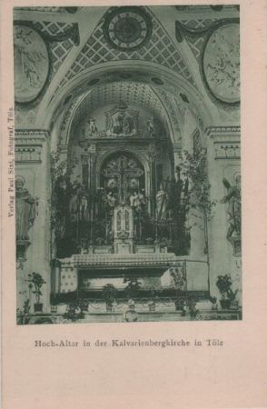Bad Tölz - Hochaltar in Kalvarienbergkirche Bad Tölz - Hochaltar in Kalvarienbergkirche