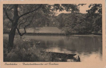 Saarbrücken - Deutschmühlenweiher mit Forsthaus - 1938 Saarbrücken - Deutschmühlenweiher mit Forsthaus - 1938
