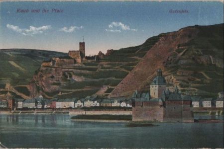 Kaub - und die Pfalz - ca. 1920 Kaub - und die Pfalz - ca. 1920