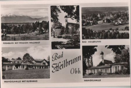 Bad Heilbrunn - u.a. Wandelhalle - ca. 1960 Bad Heilbrunn - u.a. Wandelhalle - ca. 1960