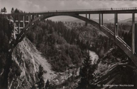 Echelsbacher Hochbrücke - ca. 1955 Echelsbacher Hochbrücke - ca. 1955