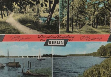 Berlin - Die schöne Umgebung - ca. 1970 Berlin - Die schöne Umgebung - ca. 1970