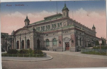 Mainz - Stadthalle - ca. 1920 Mainz - Stadthalle - ca. 1920