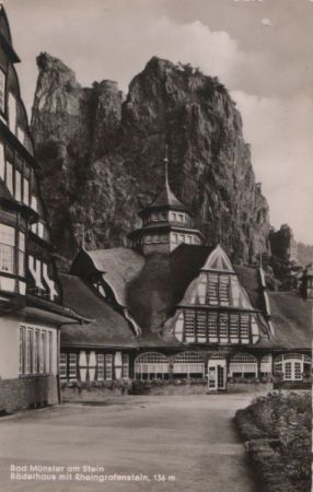 Bad Münster am Stein - Bäderhaus mit Rheingrafenstein - ca. 1960 Bad Münster am Stein - Bäderhaus mit Rheingrafenstein - ca. 1960