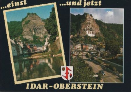Idar-Oberstein - einst und jetzt - ca. 1995 Idar-Oberstein - einst und jetzt - ca. 1995