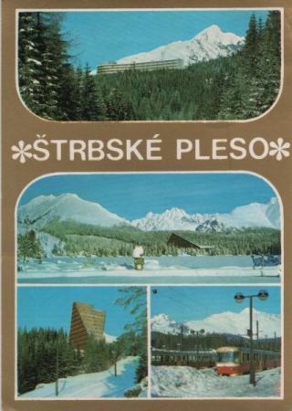 Slowakei - Strbske Pleso - mit 4 Bildern - 1988 Slowakei - Strbske Pleso - mit 4 Bildern - 1988