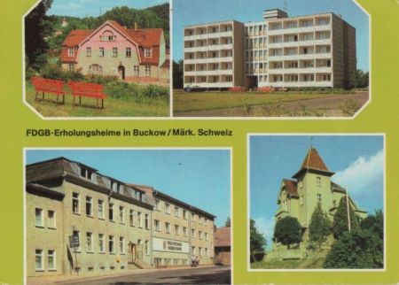 Buckow - FDGB-Erholungsheime - ca. 1985 Buckow - FDGB-Erholungsheime - ca. 1985