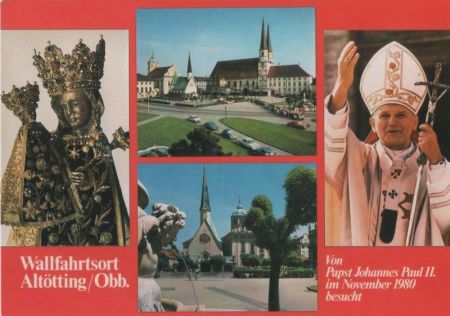 Altötting - Papst Johannes Paul II. Altötting - Papst Johannes Paul II.