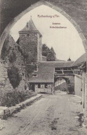 Rothenburg ob der Tauber - Inneres Koboldzellertor Rothenburg ob der Tauber - Inneres Koboldzellertor
