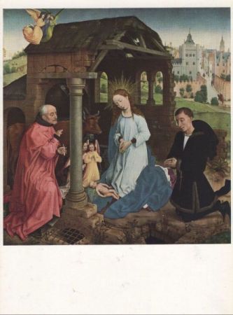 van der Weyden - Anbetung des Kindes van der Weyden - Anbetung des Kindes