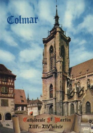 Colmar - Frankreich - Cathedrale St. Martin Colmar - Frankreich - Cathedrale St. Martin