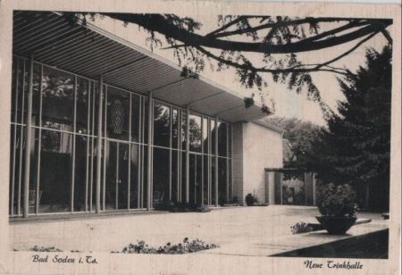 Bad Soden - Neue Trinkhalle - 1962 Bad Soden - Neue Trinkhalle - 1962