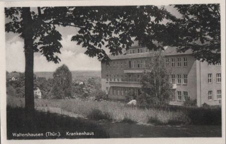 Waltershausen - Krankenhaus - ca. 1960 Waltershausen - Krankenhaus - ca. 1960