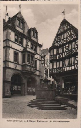 Bernkastel-Kues - Rathaus - St. Michaelbrunnen - 1950 Bernkastel-Kues - Rathaus - St. Michaelbrunnen - 1950