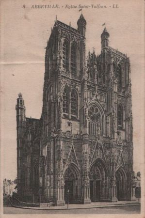 Frankreich - Abbeville - Eglise Saint-Valfran - 1925 Frankreich - Abbeville - Eglise Saint-Valfran - 1925