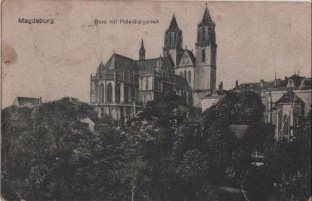 Magdeburg - Dom mit Präsidialgarten - 1918 Magdeburg - Dom mit Präsidialgarten - 1918