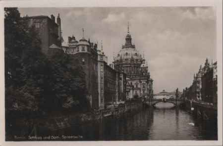 Berlin-Mitte, Schloss - und Dom, Spreeseite - ca. 1950 Berlin-Mitte, Schloss - und Dom, Spreeseite - ca. 1950