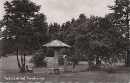 Fuchsmühl - Sauerbrunnen - ca. 1960 Fuchsmühl - Sauerbrunnen - ca. 1960