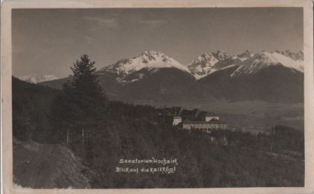 Österreich - Zirl-Hochzirl - Sanatorium, Blick auf Kalkkögl - 1925 Österreich - Zirl-Hochzirl - Sanatorium, Blick auf Kalkkögl - 1925