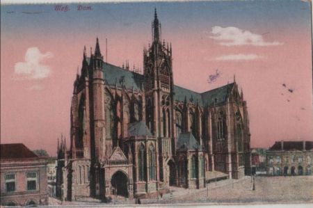 Metz - Dom - ca. 1925 Metz - Dom - ca. 1925