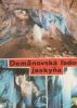 Slowakei - Demänovska ladova jaskyna - ca. 1975