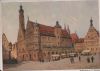 Rothenburg - Rathaus, nach Gemälde von Mößler - ca. 1965